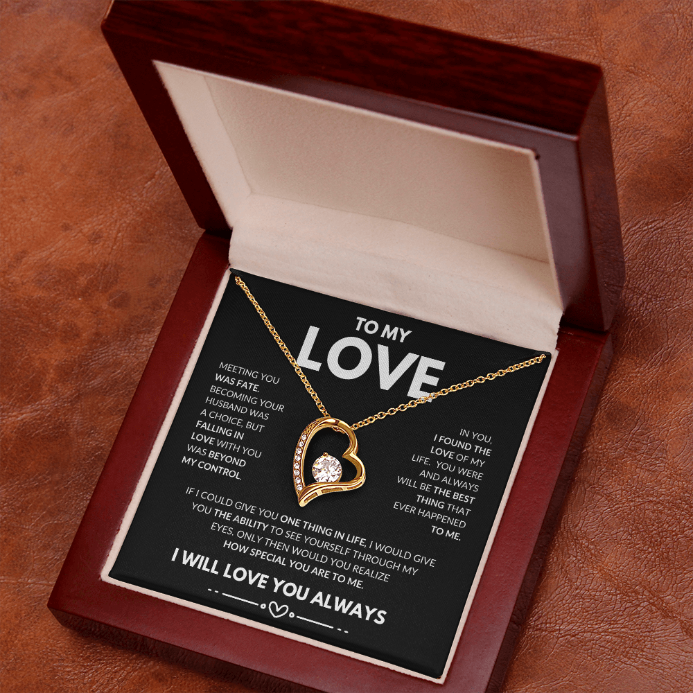 To My Love Forever Necklace/Girlfriend/Wife/Fiancee