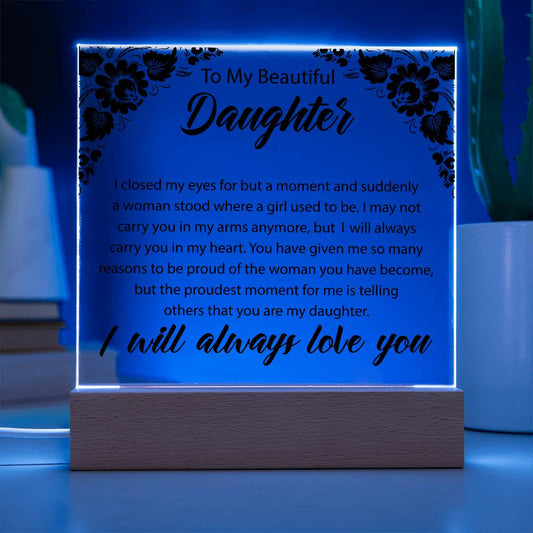 To My Beautiful Daughter | Printed Square Acrylic Plaque