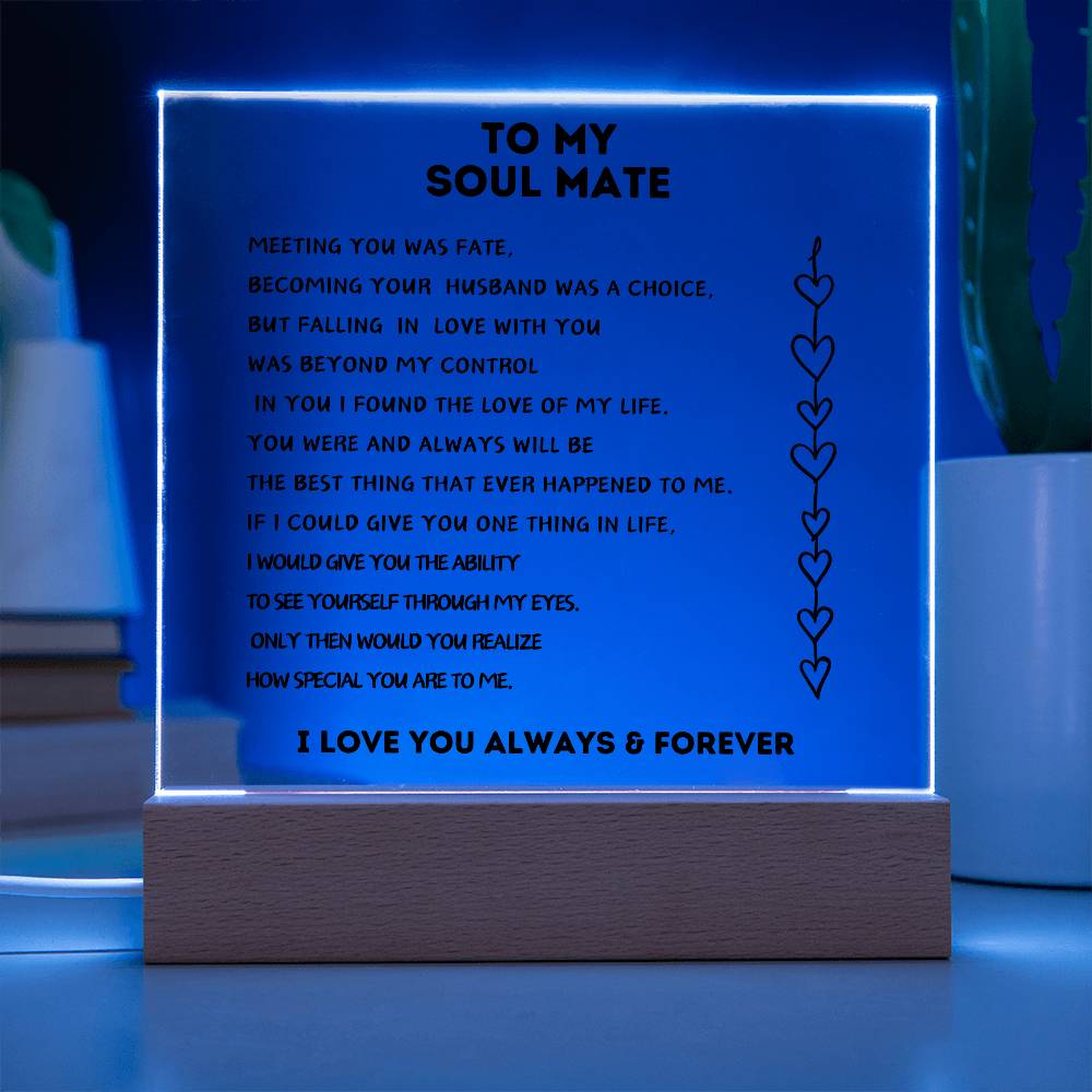 To My Soulmate Acrylic Plaque