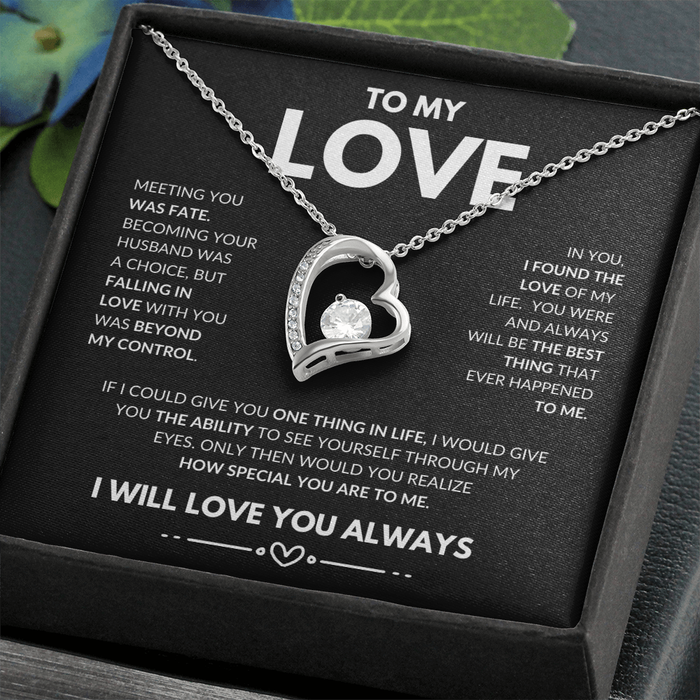 To My Love Forever Necklace/Girlfriend/Wife/Fiancee