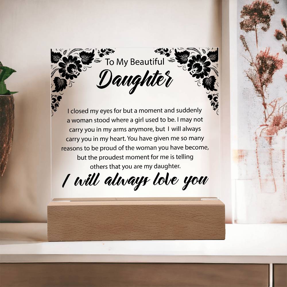 To My Beautiful Daughter | Printed Square Acrylic Plaque