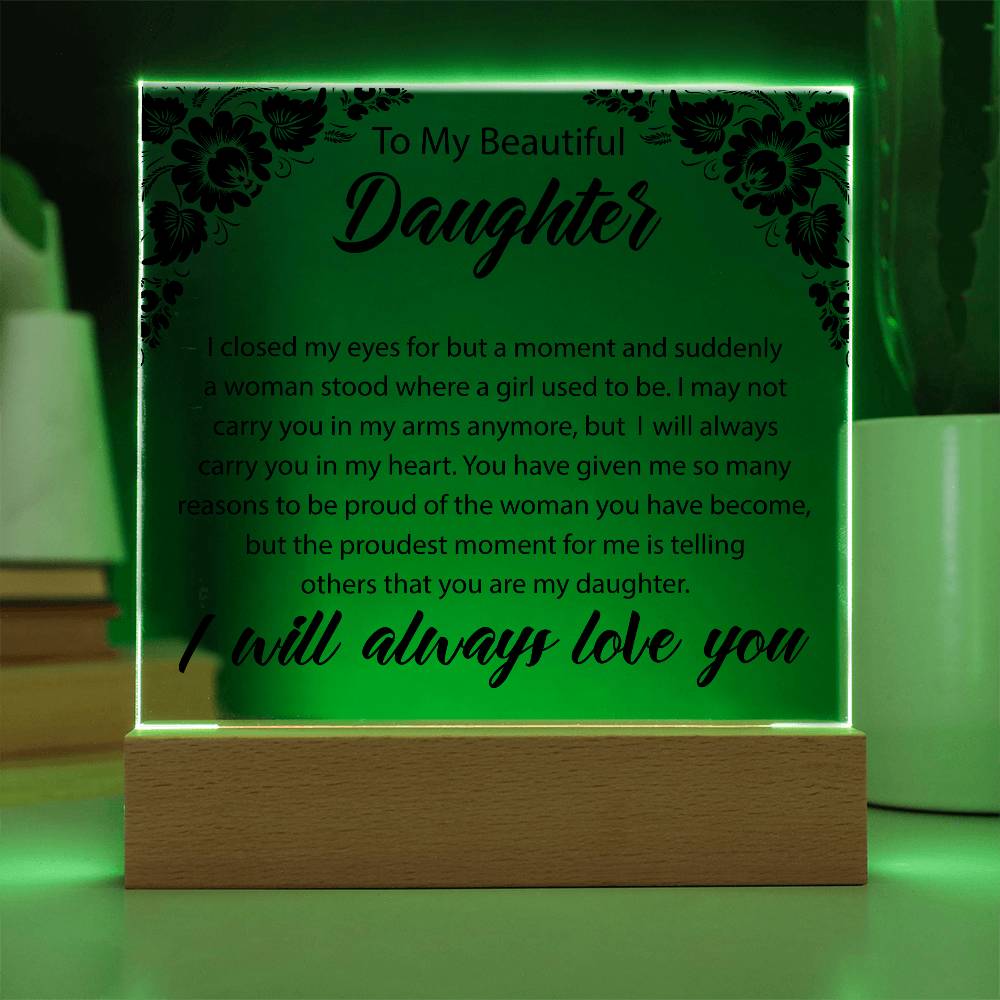 To My Beautiful Daughter | Printed Square Acrylic Plaque